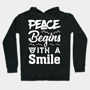 Peace Begins with a Smile Hoodie